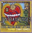RAUHOUSE, JON - STEEL GUITAR HEART ATTACK (Compact Disc)