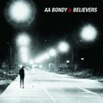 BONDY, A.A. - BELIEVERS (Compact Disc)