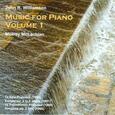 WILLIAMSON, J. R. - MUSIC FOR PIANO VOL.1 (Compact Disc)