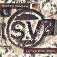 SISTER VANILLA - LITTLE POP ROCK (Compact Disc)