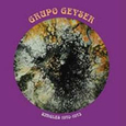 GRUPO GEYSER - SINGLES 1970-1973 (Disco Vinilo LP)