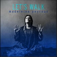 PEYROUX, MADELEINE - LETS WALK (Compact Disc)