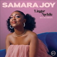 JOY, SAMARA - LINGER AWHILE -DELUXE- (Compact Disc)