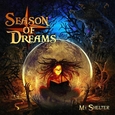 SEASON OF DREAMS - MY SHELTER (Compact Disc)