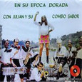 JULIAN Y SU COMBO SABOR - EN SU EPOCA DORADA (Compact Disc)