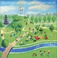 DER ENGLISCHE GARTEN - BEI TAG UND NACHT (Compact Disc)