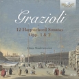 GRAZIOLI, GIOVANNI BATTISTA - 12 HARPSICHORD SONATAS OP (Compact Disc)