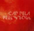 CAP PELA - FEEL'N'SOUL (Compact Disc)