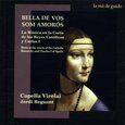 CAPELLA VIRELAI - BELLA DE VOS SOM AMOROS (Compact Disc)