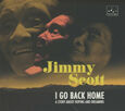 SCOTT, JIMMY - I GO BACK HOME -DELUXE- (Compact Disc)