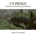 WISSEM, JOZEF VAN - UN PRINCE: ORIGINAL SOUNDTRACK RECORDING (Disco Vinilo LP)