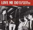 VARIOS ARTISTAS - LOVE ME DO - 50 SONGS THAT SHAPED THE BEATLES (Compact Disc)