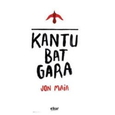 MAIA, JON - KANTU BAT GARA + LIBRO (Compact Disc)
