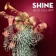 GILLAM, JESS - SHINE (Compact Disc)