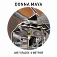 MAYA, DONNA - LOST SPACES - DETROIT (Disco Vinilo LP)