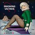 SMOKING VICTIMS - SATELITE (Compact Disc)