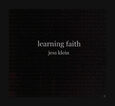 KLEIN, JESS - LEARNING FAITH (Compact Disc)