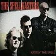 SPELLKASTERS - KASTIN' THE SPELL (Compact Disc)