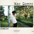 GOMEZ, MAX - ME & JOE (Compact Disc)