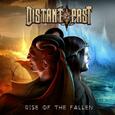 DISTANT PAST - RISE OF THE FALLEN (Compact Disc)