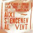 GRUP COSES - AIXI S'ENCENEN AL VENT (Compact Disc)