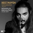 RADULOVIC, NEMANJA - BEETHOVEN: VIOLIN CONCERTOS (Compact Disc)