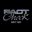 NCT 127 - 5TH ALBUM - FACT CHECK -EXCLUSIVE- (Compact Disc)