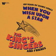 KING'S SINGERS - WHEN YOU WISH UPON A STAR (Compact Disc)