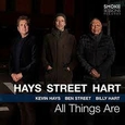 HAYS/STREET/HART - ALL THINGS ARE (Compact Disc)