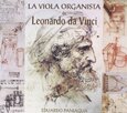 PANIAGUA, EDUARDO - LEONARDO DA VINCI - LA VIOLA ORGANISTA (Compact Disc)