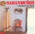 LOS SABANDEÑOS - CADENA DE ISAS (Compact Disc)