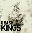 CRASH KINGS - CRASH KINGS (Compact Disc)