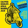 VARIOS ARTISTAS - NIGERIA FREEDOM SOUNDS! (Compact Disc)