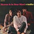 TRAFFIC - HEAVEN IN YOUR MIND -US S (Compact Disc)