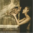 FEAR MY THOUGHTS - HELL SWEET HELL (Compact Disc)