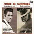 EL CHOCOLATE/EL CABRERO - FIEBRE DE FANDANGOS (Compact Disc)