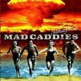 MAD CADDIES - HOLIDAY HAS BEEN CANCELED (Compact Disc)