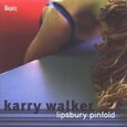 WALKER, KARRY - LIPSBURY PINFOLD (Compact Disc)