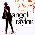 TAYLOR, ANGEL - LOVE TRAVELS (Compact Disc)