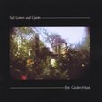 SAD LOVERS & GIANTS - EPIC GARDEN MUSIC (Compact Disc)
