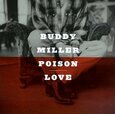 MILLER, BUDDY - POISON LOVE (Compact Disc)