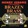 JEROME, HENRY - BRAZEN BRASS- FOUR.. (Compact Disc)