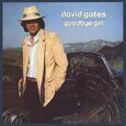 GATES, DAVID - GOODBYE GIRL (Compact Disc)