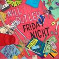 BUTLER, WILL - FRIDAY NIGHT (Compact Disc)
