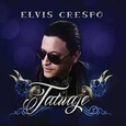 CRESPO, ELVIS - TATUAJE (Compact Disc)