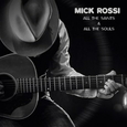 ROSSI, MICK - ALL THE SAINTS AND ALL THE SOULS (Compact Disc)