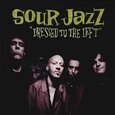 SOUR JAZZ - DRESSED TO THE LEFT (Compact Disc)