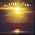 BLESSED LIGHT - LOVE LIGHTS THE WAY (Compact Disc)