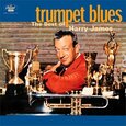 JAMES, HARRY - TRUMPET BLUES: THE BEST (Compact Disc)