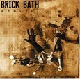 BRICK BATH - REBUILT (Compact Disc)